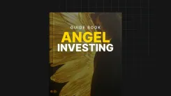 Angel Investing - Guide