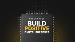 Build Positive Digital Presence - Prompts