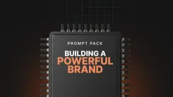 Building a Powerful Brand - Prompts
