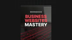 Business Websites Mastery - Workbook