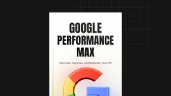 Google Performance Max Campaigns Unleashed