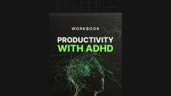 Productivity with ADHD - Workbook