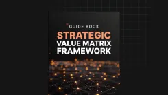 Strategic Value Matrix Framework