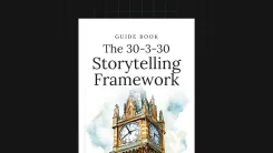The 30-3-30 Storytelling Framework