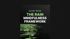 The RAIN Mindfulness Framework