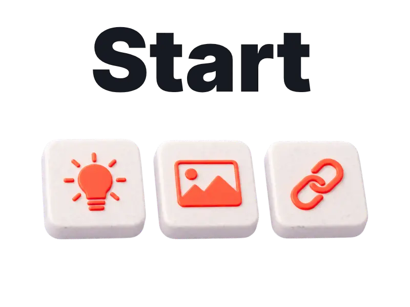 Start with an idea, an image or a link