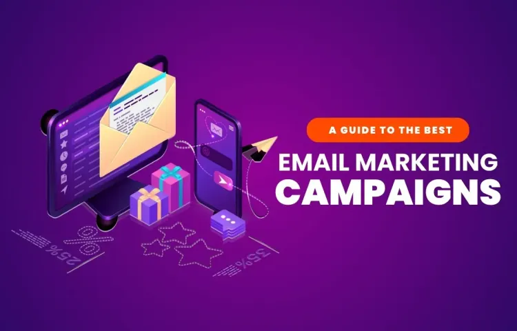 Guide to Email Marketing Campaigns: The Automated Growth Hack for Ecommerce Businesses
