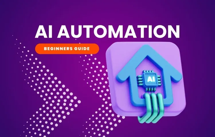 AI Automation Kickstart: A Beginner's Guide