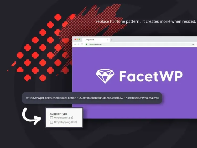 FacetWP Filters: Convert Serialised Array to Check Boxes or Other Filters
