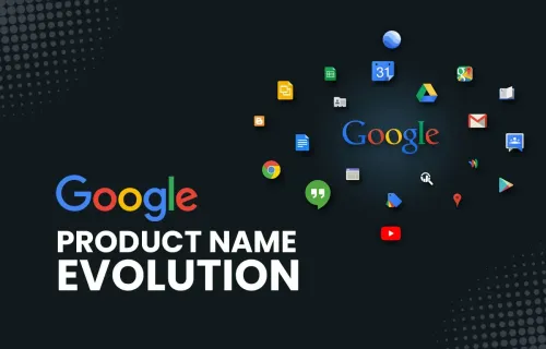 Google's Product Evolution: A Timeline Of App Name Changes