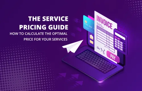 The Service Pricing Guide: How to Calculate The Optimal Price for Your Services